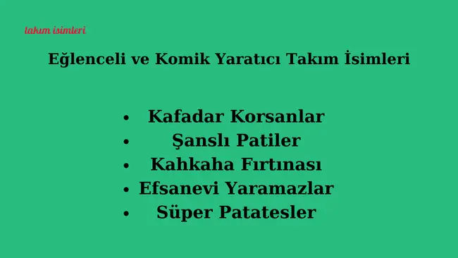 Eğlenceli ve komik yaratıcı takım isimleri, takımınızın neşeli ve samimi yönünü ortaya çıkarır. Bu tür isimler, takım içindeki iletişimi ve motivasyonu artırabilir.