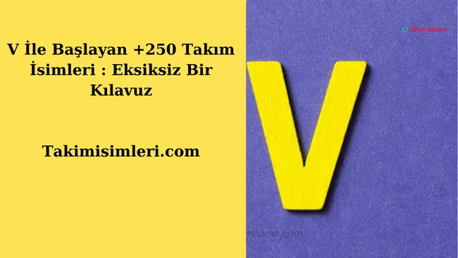 Doğru takım ismini seçmek eğlenceli bir egzersizden çok daha fazlasıdır; takımınızın kimliğini oluşturmanın ve kolektif çabalarınızın tonunu belirlemenin güçlü bir yoludur. Ancak takım isimleri söz konusu olduğunda “V” harfinin özel bir öneme sahip olduğunu biliyor muydunuz?