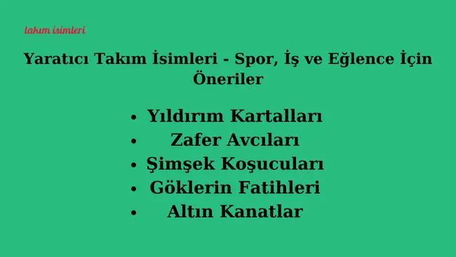 Yaratıcı Takım İsimleri - Spor, İş ve Eğlence İçin Öneriler